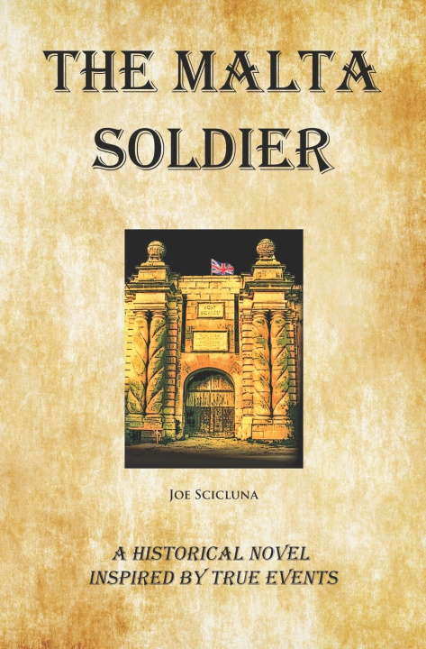 Knjiga Malta Soldier Scicluna Joe Scicluna