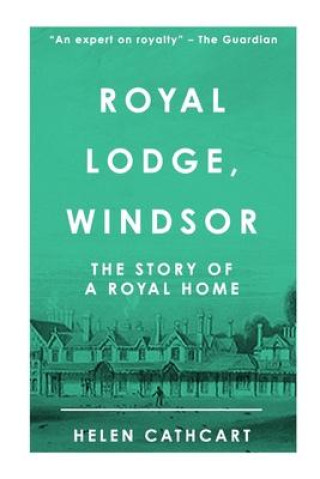 Książka Royal Lodge, Windsor Helen Cathcart