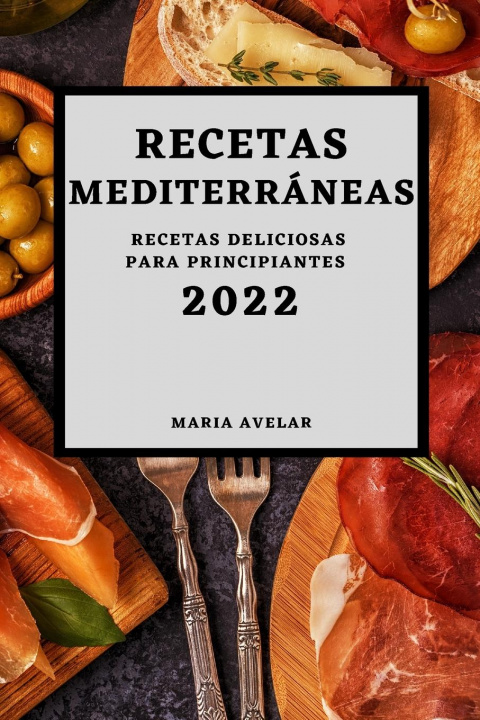 Kniha Recetas Mediterraneas 2022 