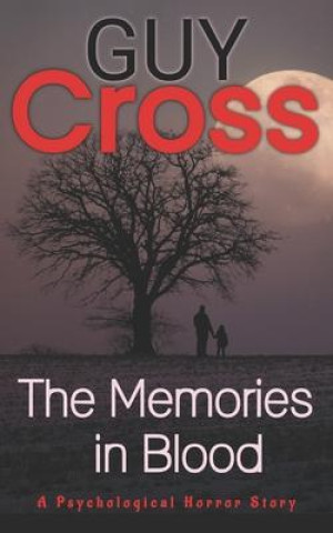 Knjiga Memories in Blood Guy Cross