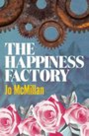 Kniha Happiness Factory Jo McMillan