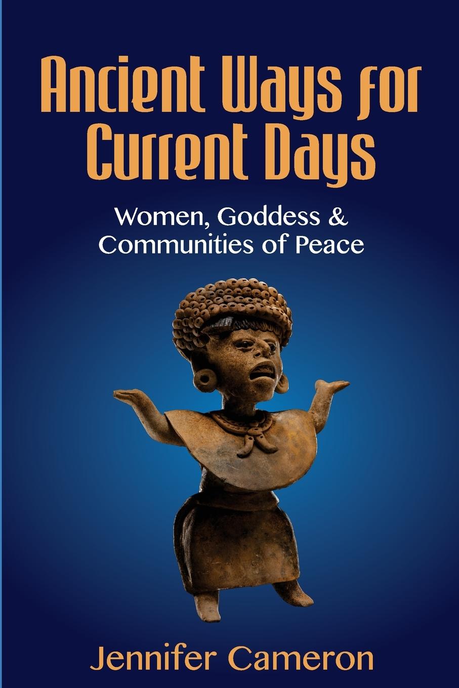 Boek Ancient Ways for Current Days Jennifer Cameron
