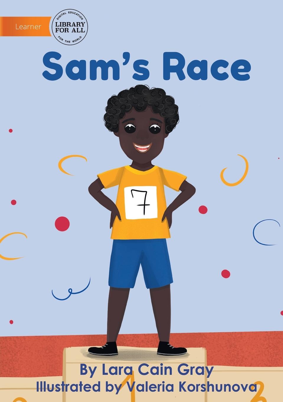 Kniha Sam's Race Lara Cain Gray