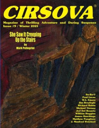 Книга Cirsova Magazine of Thrilling Adventure and Daring Suspense Issue #9 / Winter 2021 Jim Breyfogle