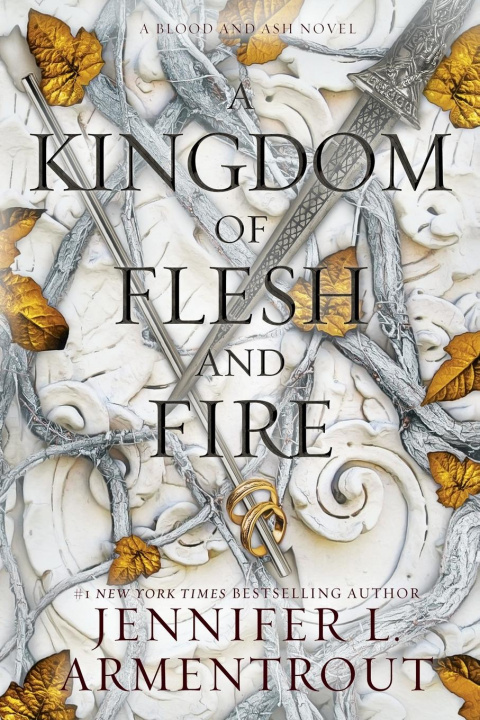 Knjiga A Kingdom of Flesh and Fire Jennifer L. Armentrout