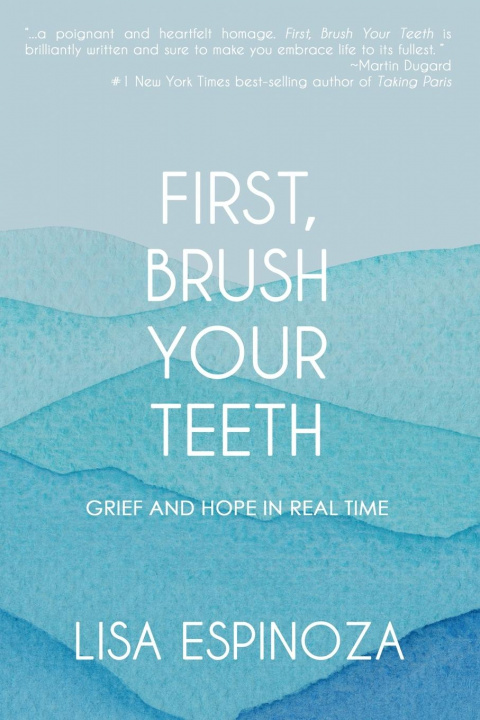 Knjiga First, Brush Your Teeth Lisa Espinoza