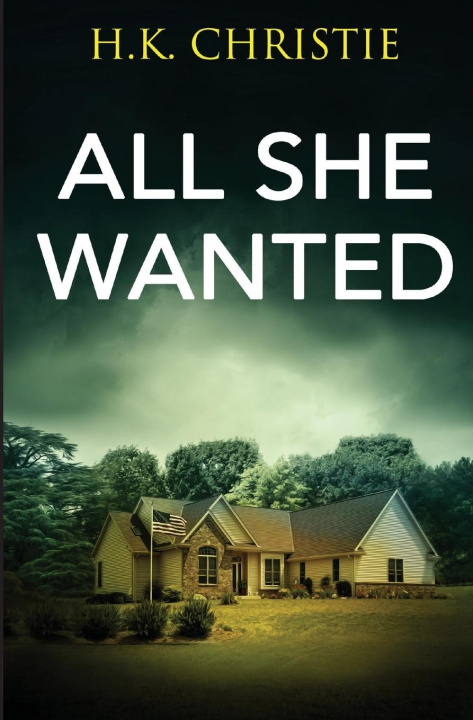 Libro All She Wanted H.K. Christie