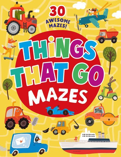 Libro Things That Go Mazes: 25 Awesome Mazes! Inna Anikeeva
