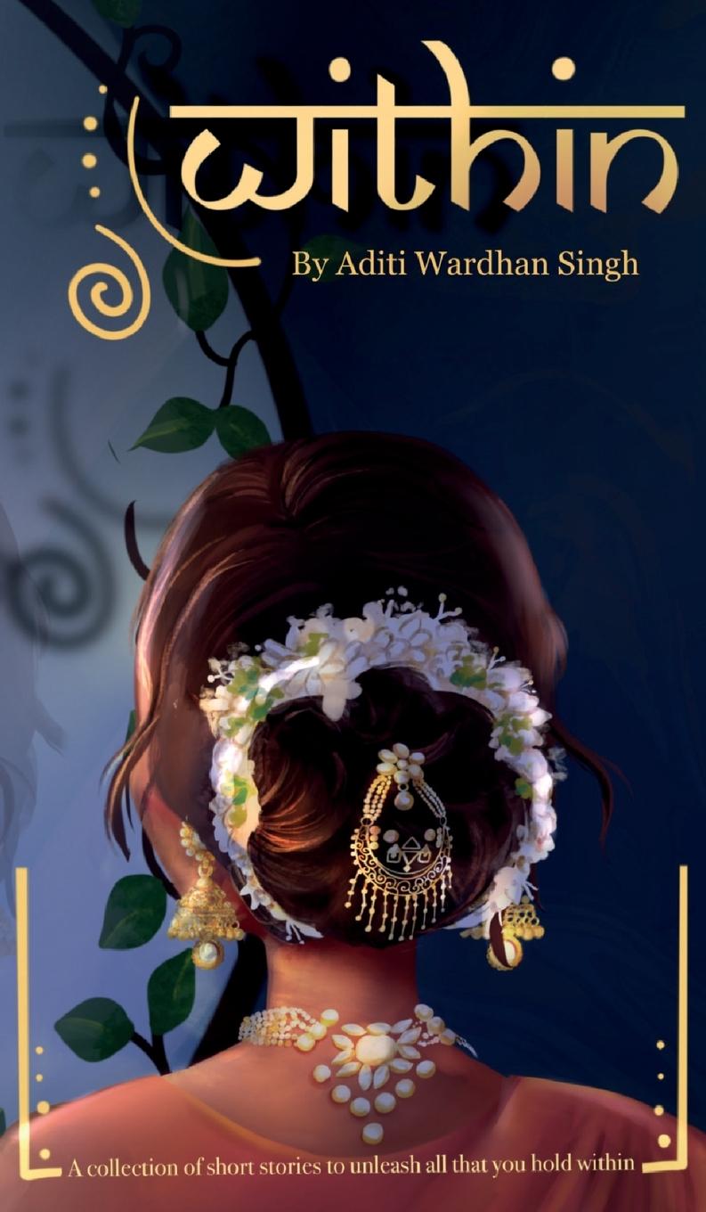 Knjiga Within Aditi Wardhan Singh