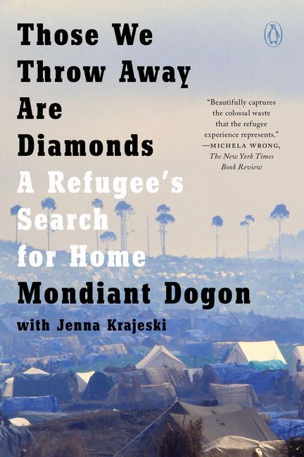 Kniha Those We Throw Away Are Diamonds: A Refugee's Search for Home Jenna Krajeski