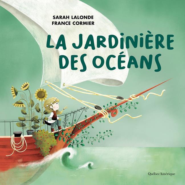 Livro La Jardini?re Des Océans France Cormier