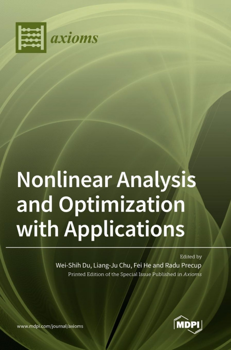 Knjiga Nonlinear Analysis and Optimization with Applications Wei-Shih Du