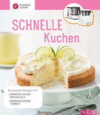 Könyv Monsieur Cuisine: Schnelle Kuchen 