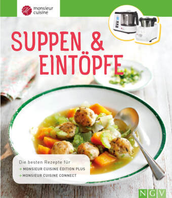 Könyv Monsieur Cuisine: Suppen & Eintöpfe 