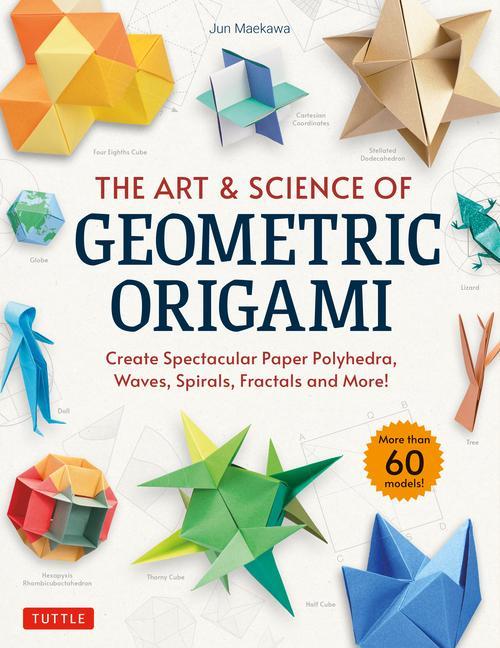 Carte Art & Science of Geometric Origami 