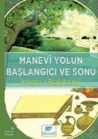 Knjiga Manevi Yolun Baslangici ve Sonu 