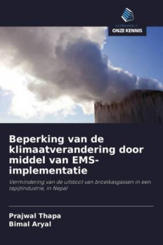 Knjiga Beperking van de klimaatverandering door middel van EMS-implementatie Bimal Aryal