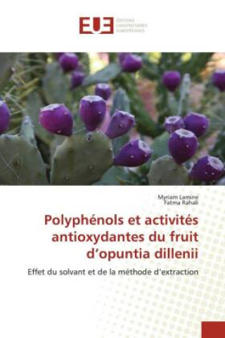 Book Polyphenols et activites antioxydantes du fruit d'opuntia dillenii Fatma Rahali