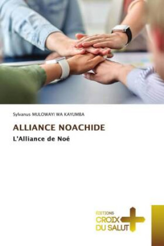 Knjiga Alliance Noachide Sylvanus Mulowayi Wa Kayumba