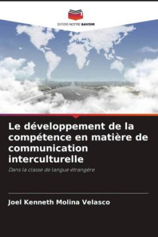 Könyv Le développement de la compétence en mati?re de communication interculturelle 