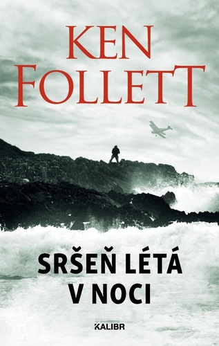 Könyv Sršeň létá v noci Ken Follett