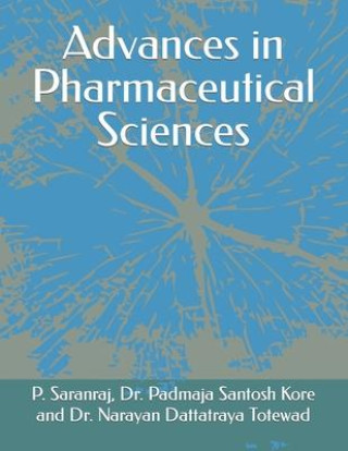 Knjiga Advances in Pharmaceutical Sciences Narayan Dattatraya Totewad