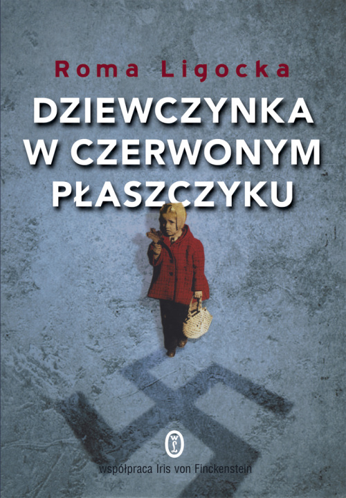 Kniha Dziewczynka w czerwonym płaszczyku wyd. 2022 Roma Ligocka