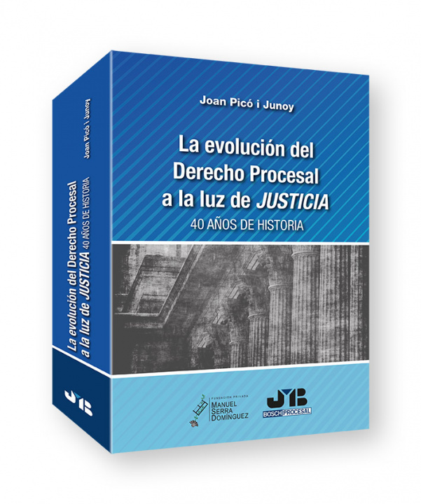 Könyv La evolución del Derecho Procesal a la luz de JUSTICIA. JOAN PICO I JUNOY