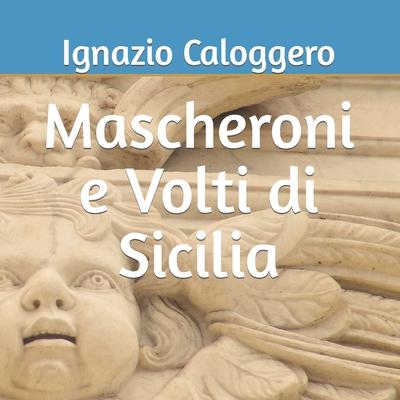Kniha Mascheroni e Volti di Sicilia 