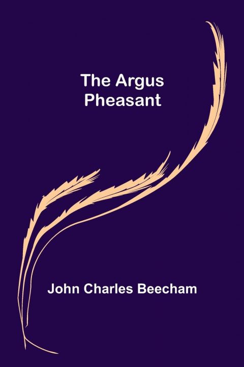 Knjiga Argus Pheasant John Charles Beecham
