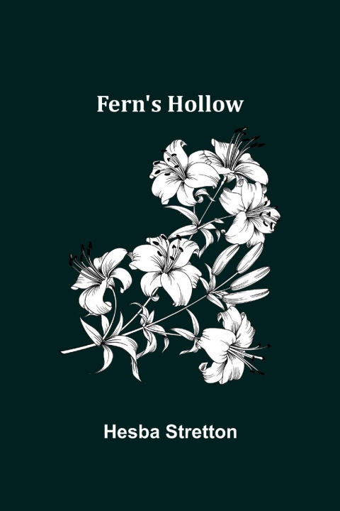 Knjiga Fern's Hollow Hesba Stretton
