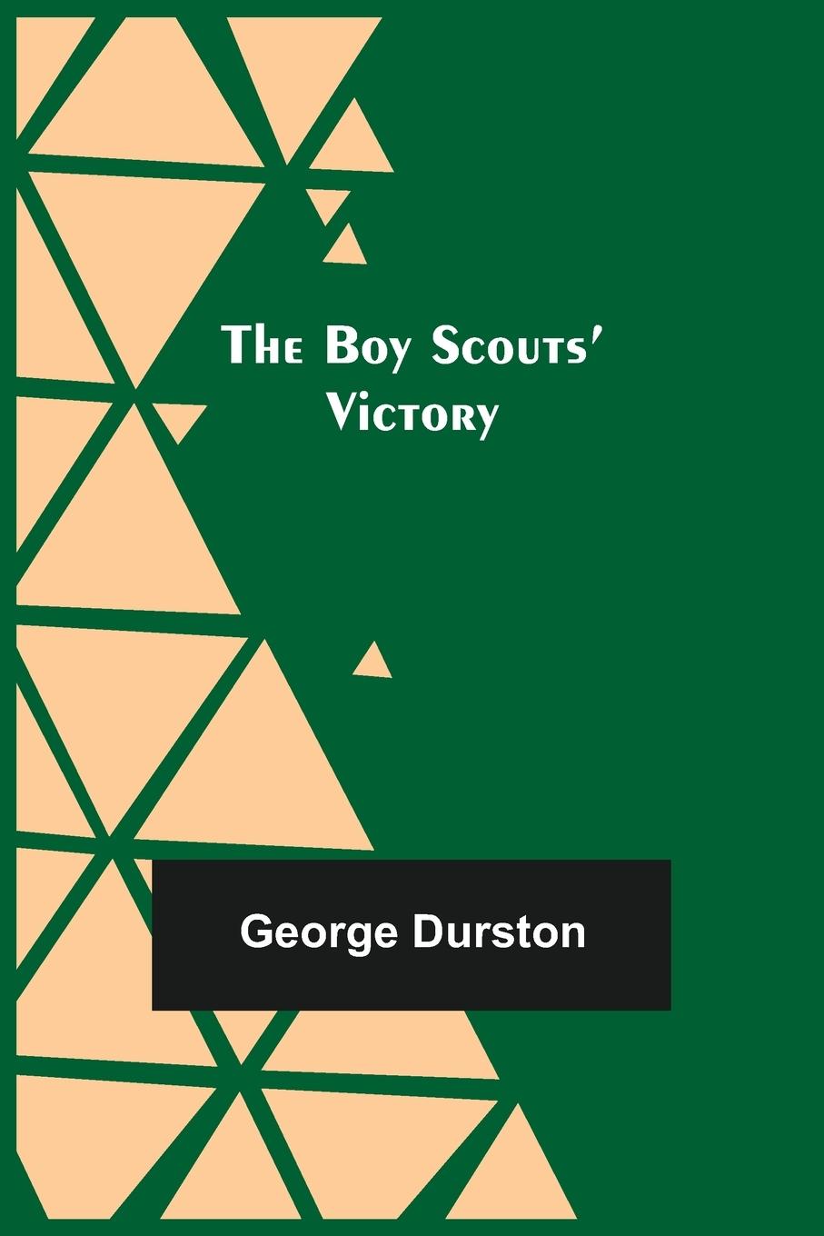 Knjiga Boy Scouts' Victory George Durston