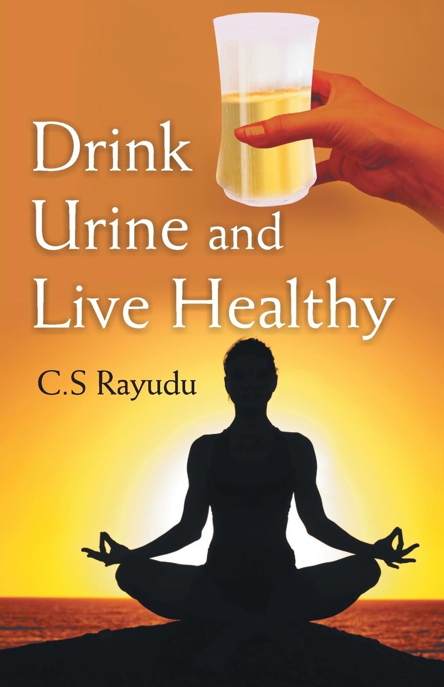Kniha Drink Urine and Live Healthy 