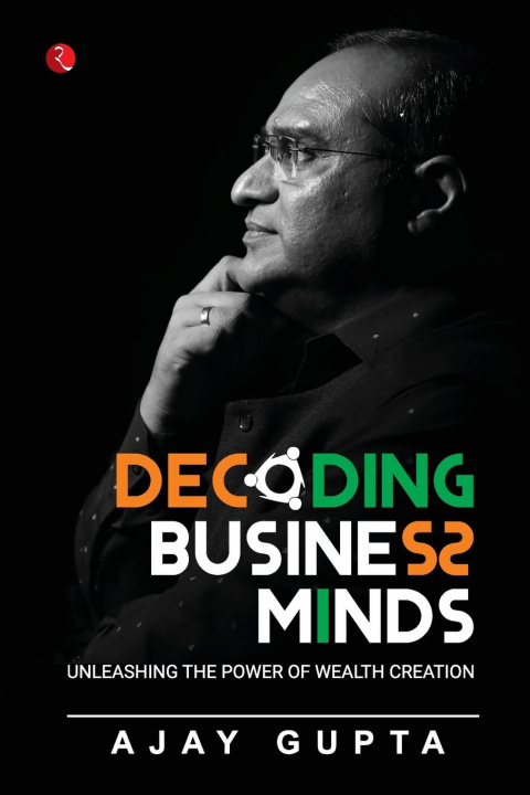 Knjiga DECODING BUSINESS MINDS Ajay Gupta