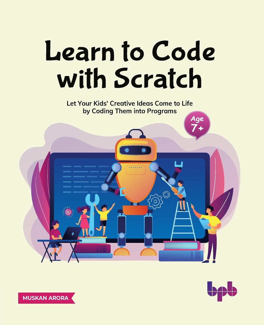 Knjiga Learn to Code with Scratch Muskan Arora