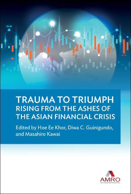 Carte Trauma To Triumph: Rising From The Ashes Of The Asian Financial Crisis Diwa C. Guinigundo