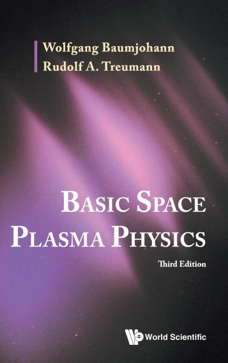 Knjiga Basic Space Plasma Physics (Third Edition) Rudolf A. Treumann
