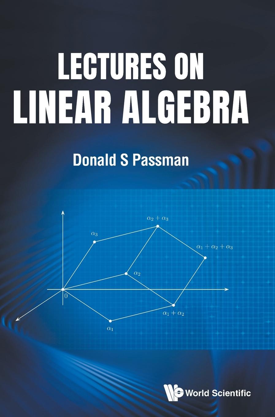 Buch Lectures On Linear Algebra PASSMAN DONALD S