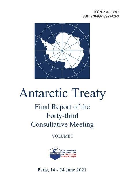 Kniha Final Report of the Forty-third Antarctic Treaty Consultative Meeting. Volume 1 Secretariat of the Antarctic Treaty