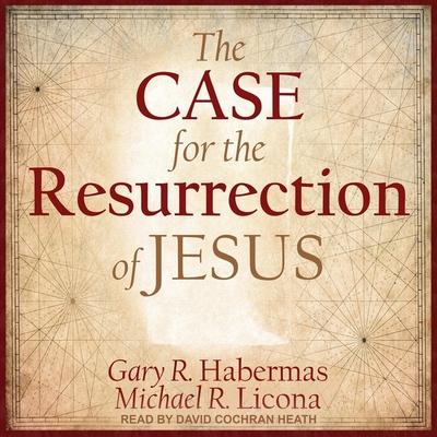 Digital The Case for the Resurrection of Jesus Michael R. Licona