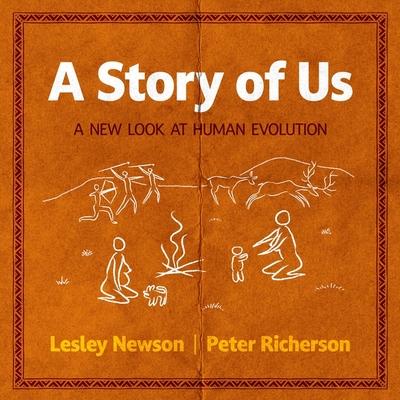 Digital A Story of Us: A New Look at Human Evolution Pete Richerson