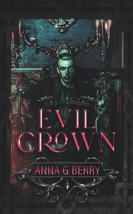 Knjiga Evil Crown Anna G Berry