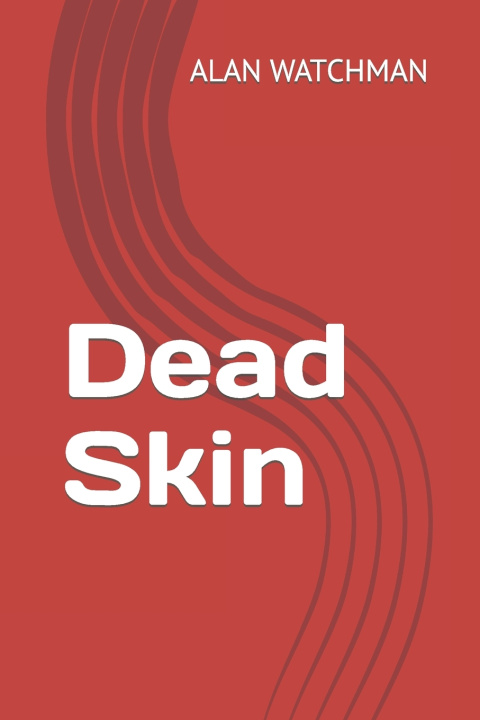 Knjiga Dead Skin WATCHMAN ALAN WATCHMAN