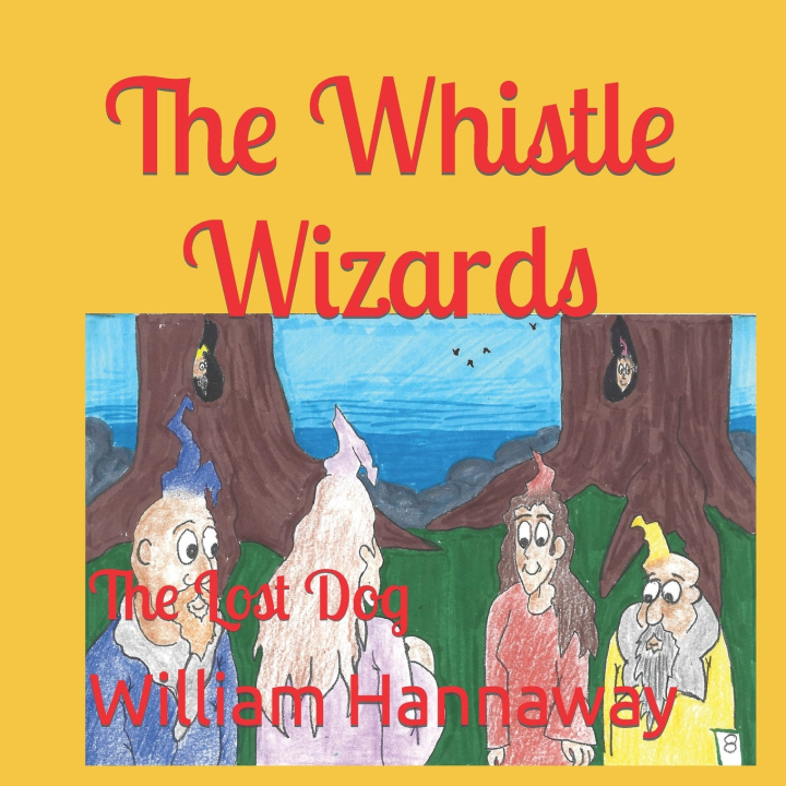 Knjiga Whistle Wizards Hannaway William Hannaway