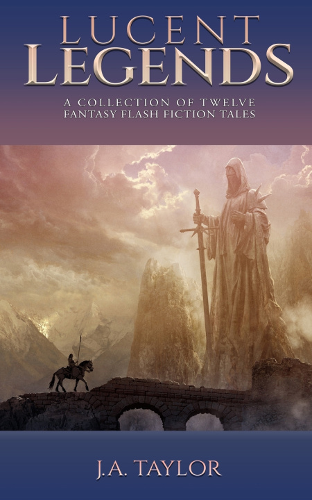Knjiga Lucent Legends Taylor J.A. Taylor