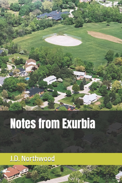 Knjiga Notes from Exurbia Northwood J.D. Northwood