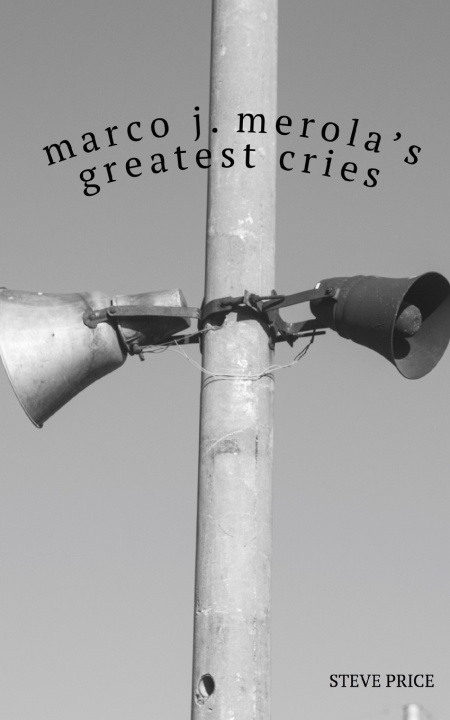 Knjiga Marco J. Merola's Greatest Cries Price Steve Price