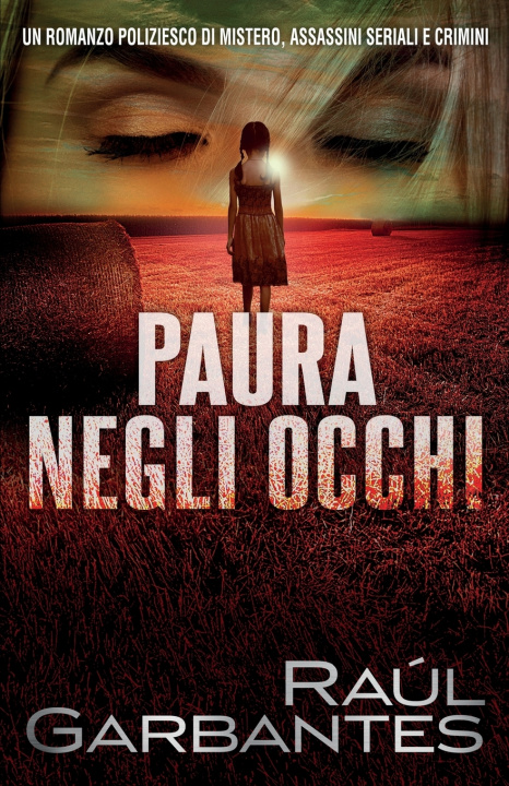 Buch Paura negli occhi Garbantes Raul Garbantes