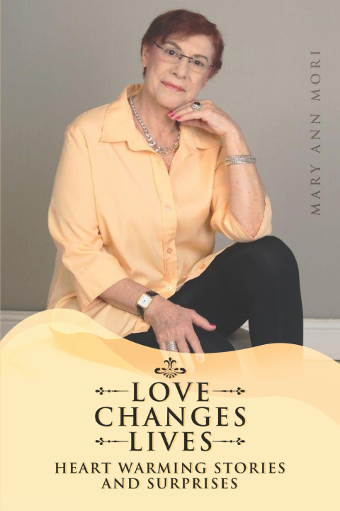 Knjiga Love Changes Lives MORI MARY ANN MORI