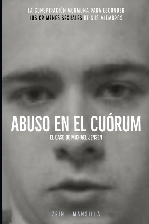 Knjiga Abuso en el cuorum Zein Manuel Zein